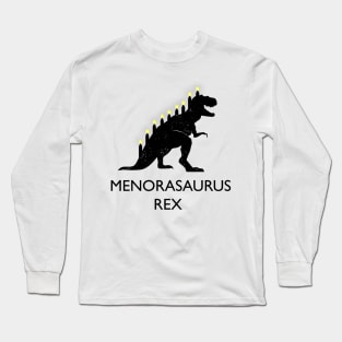 Menorasaurus Rex Funny Hanukkah Joke Long Sleeve T-Shirt